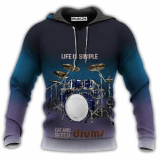 Drum Life Is Simple Eat And Sleep - Hoodie - Owl Ohh - Owl Ohh