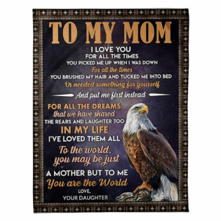 Eagle To My Loving Mom You Are The World - Flannel Blanket - Owl Ohh - Owl Ohh