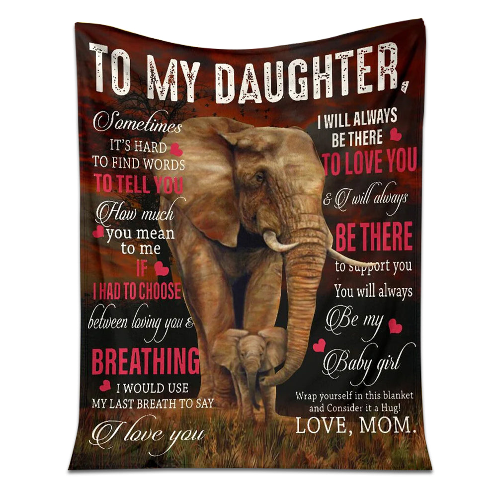 Elephant To My Daughter Be My Baby Girl - Flannel Blanket - Owl Ohh - Owl Ohh