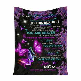 Fibromyalgia Awareness To My Daughter Lovely Butterfly - Flannel Blanket - Owl Ohh - Owl Ohh
