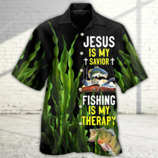 Fishing Is My Therapy Jesus Is My Savior - Hawaiian Shirt - Owl Ohh - Owl Ohh