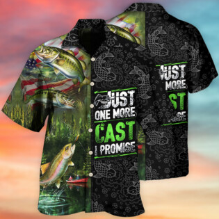 Fishing Just One More Cast I Promise Cool - Hawaiian Shirt - Owl Ohh - Owl Ohh