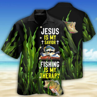 Fishing Is My Therapy Jesus Is My Savior - Hawaiian Shirt - Owl Ohh - Owl Ohh