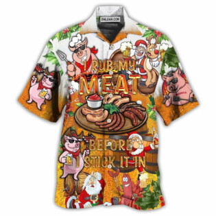 Food I Rub My Meat Before - Hawaiian Shirt - Owl Ohh - Owl Ohh