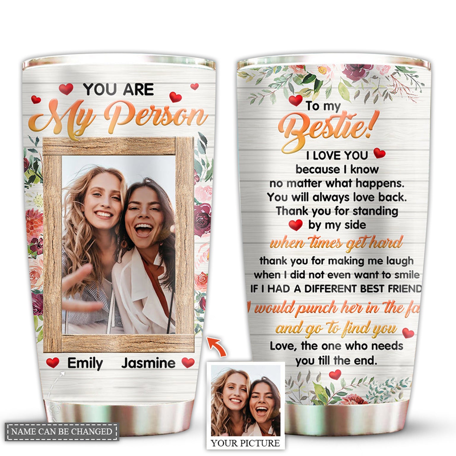 Friends You Are My Person To My Bestie Floral Personalized Custom Photo - Tumbler - Owl Ohh - Owl Ohh