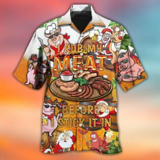Food I Rub My Meat Before - Hawaiian Shirt - Owl Ohh - Owl Ohh