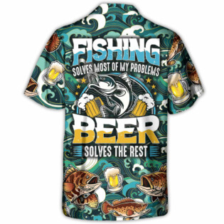 Fishing Beer Fishing Solves Most Of My Problems Beer Solves The Rest - Hawaiian Shirt - Owl Ohh-Owl Ohh
