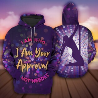 Pole Dance I Am Who No Needed - Hoodie - Owl Ohh - Owl Ohh