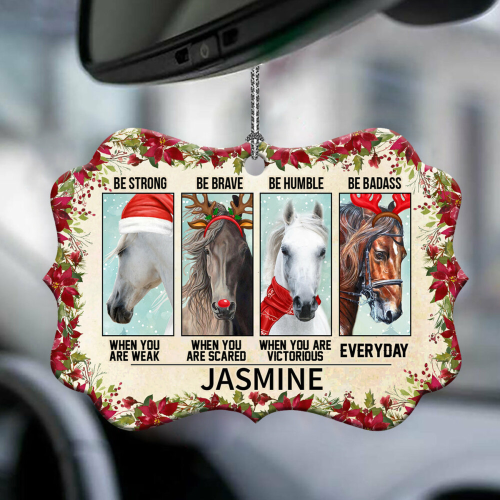 Horse Be Strong Be Brave Be Humble Be Badass Personalized - Horizontal Ornament - Owl Ohh - Owl Ohh