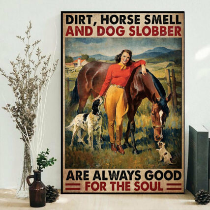 Horse Smell And Dog Slobber Are Always Good For The Soul - Vertical Poster - Owl Ohh - Owl Ohh