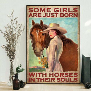 Horse Some Girls Are Just Born With Horses In Their Souls - Vertical Poster - Owl Ohh - Owl Ohh