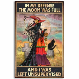 Halloween In My Defense The Moon Was Full - Vertical Poster - Owl Ohh - Owl Ohh