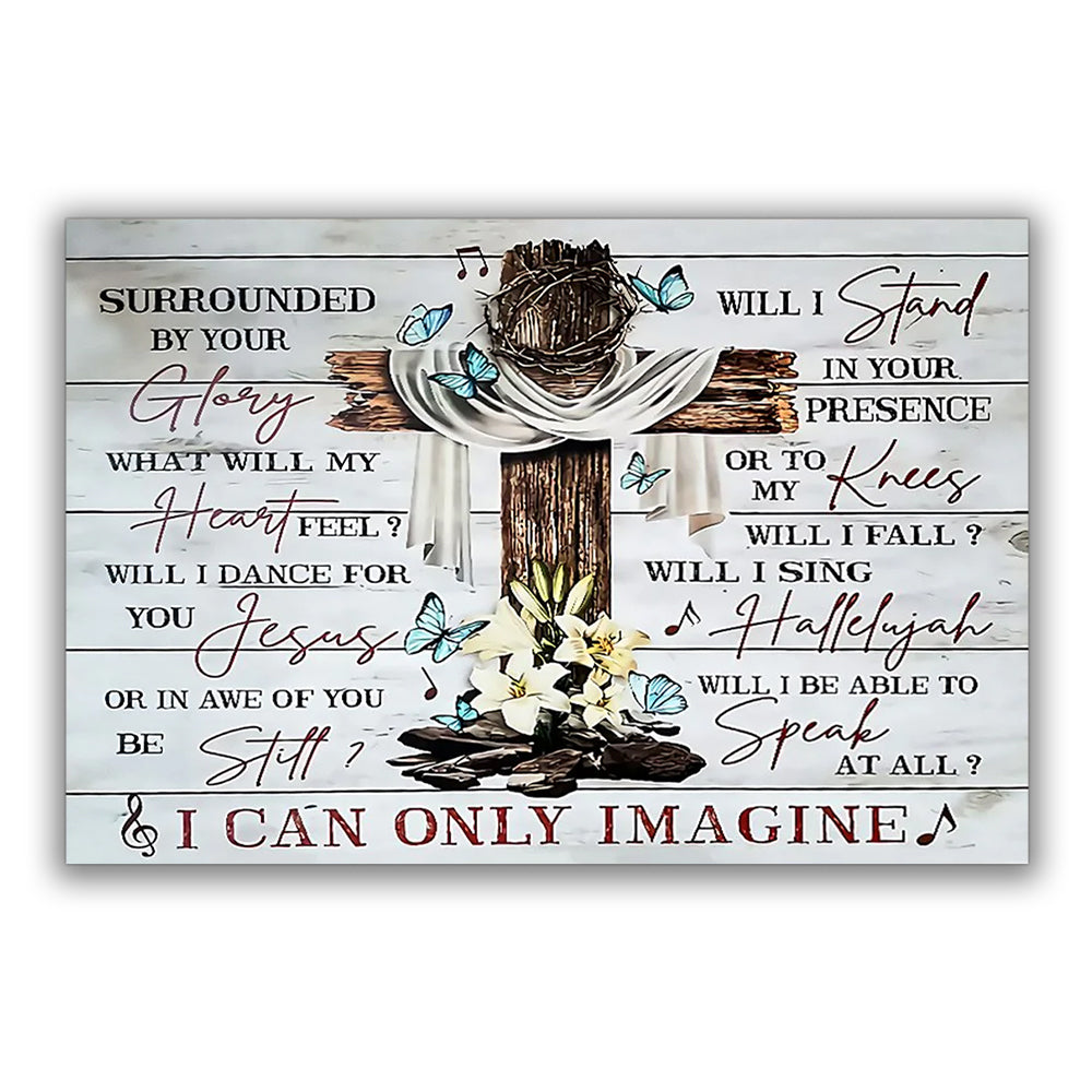 Jesus Cross I Can Only Imagine - Horizontal Poster - Owl Ohh - Owl Ohh