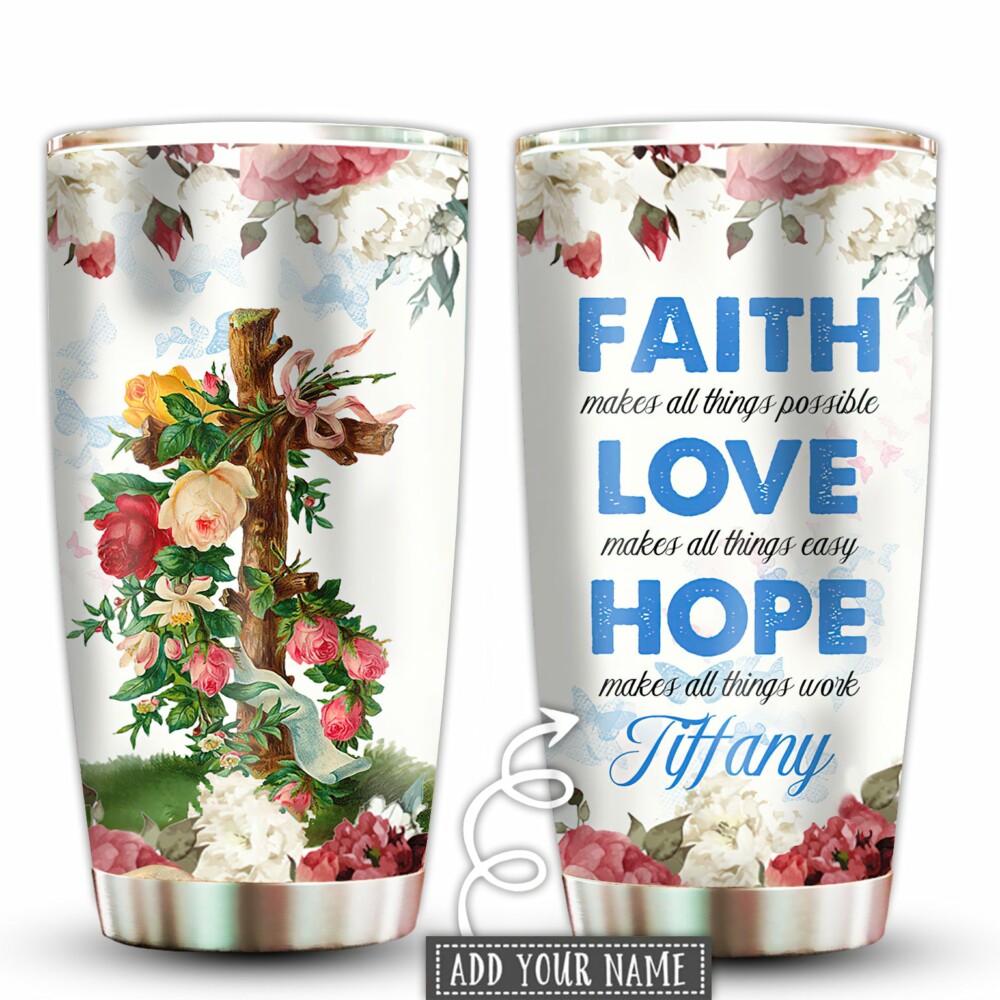 Jesus Faith Love And Hope Rose Personalized - Tumbler - Owl Ohh - Owl Ohh