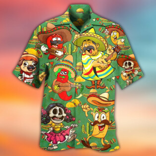 Food Love Mexican Culture Funny - Hawaiian Shirt - Owl Ohh - Owl Ohh
