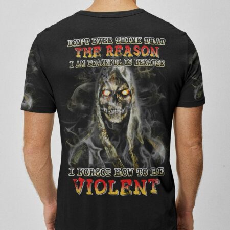 DON'T EVER THINK I FORGOT HOW TO BE VIOLENT ALL OVER PRINT - YHHN2403231