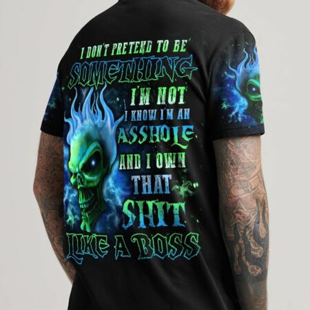 I DON'T PRETEND TO BE SOMETHING I'M NOT ALL OVER PRINT - YHLN2103234