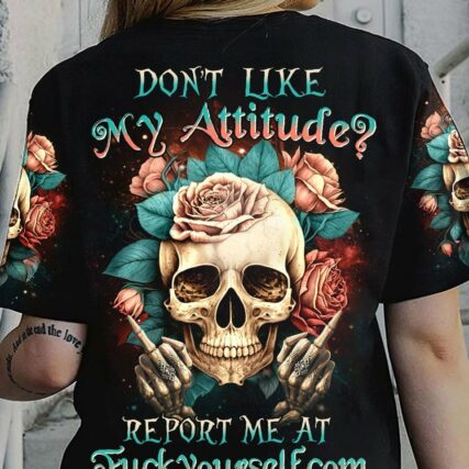 DON'T LIKE MY ATTITUDE ROSES SKULL ALL OVER PRINT - YHHN1403231