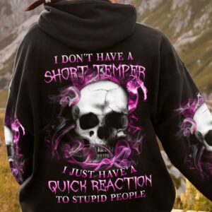 I DON'T HAVE A SHORT TEMPER ALL OVER PRINT - YHHN0901235