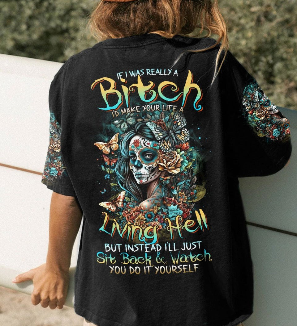 IF I WAS REALLY A B SUGAR SKULL GIRL ALL OVER PRINT - TLTR0704234