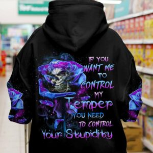 IF YOU WANT ME TO CONTROL MY TEMPER ROSE SKULL ALL OVER PRINT - TLTR0501231