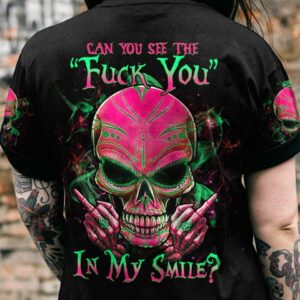 CAN YOU SEE F YOU IN MY SMILE ALL OVER PRINT - YHHG1402233