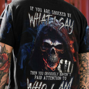 IF YOU ARE SHOCKED BY WHAT I SAY REAPER ALL OVER PRINT - TLNT1704232