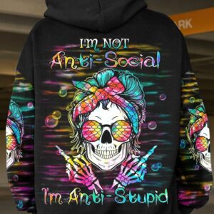 I'M NOT ANTI-SOCIAL I'M ANTI-STUPID ALL OVER PRINT - YHHN1303234