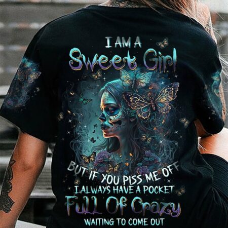 I AM A SWEET GIRL BUT IF YOU PISS ME OFF SUGAR SKULL BUTTERFLY ALL OVER PRINT - TLTW1402232