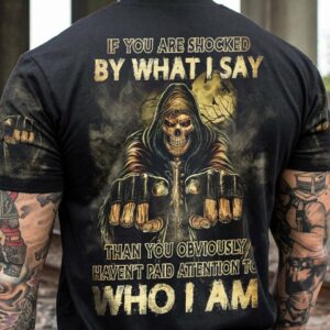 IF YOU ARE SHOCKED BY WHAT I SAY ALL OVER PRINT - YHLN2911222