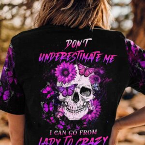 DON'T UNDERESTIMATE ME ALL OVER PRINT - YHHG1212222
