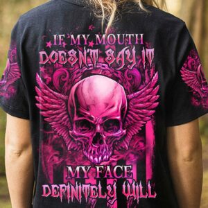IF MY MOUTH DOESN'T SAY IT ALL OVER PRINT - YHHN0812222