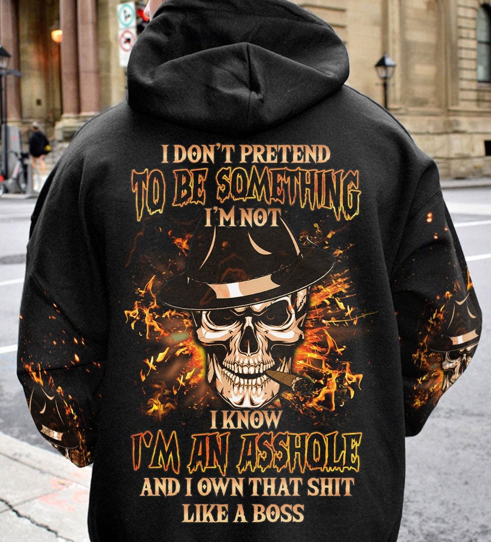 I DON'T PRETEND TO BE SOMETHING I'M NOT ALL OVER PRINT - YHLN1402232