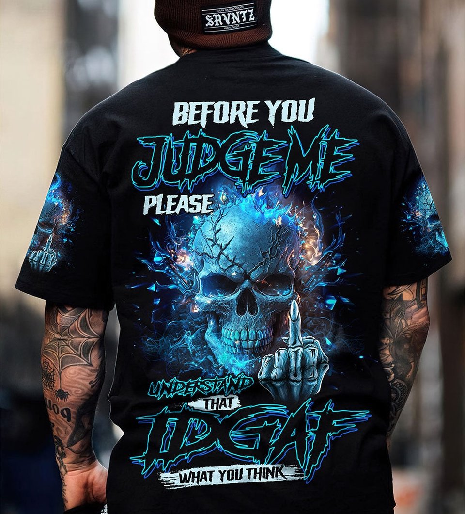 BEFORE YOU JUDGE ME ALL OVER PRINT - TLNZ0404232
