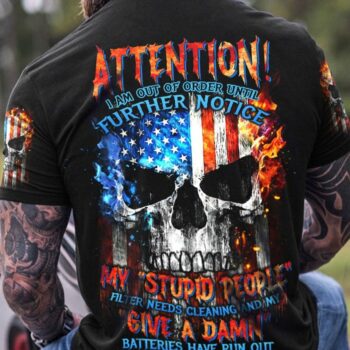 ATTENTION I AM OUT OF ORDER SKULL FLAG ALL OVER PRINT - TLTW2704233