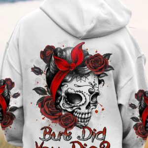 BUT DID YOU DIE MOM LIFE ALL OVER PRINT - TLTR2702234