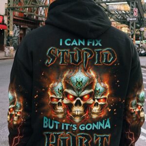 I CAN FIX STUPID BUT IT'S GONNA HURT ALL OVER PRINT - YHLN1502231