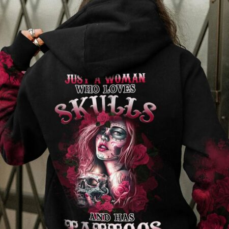 JUST A WOMAN WHO LOVES SKULLS AND HAS TATTOOS ALL OVER PRINT - YHHG0812223