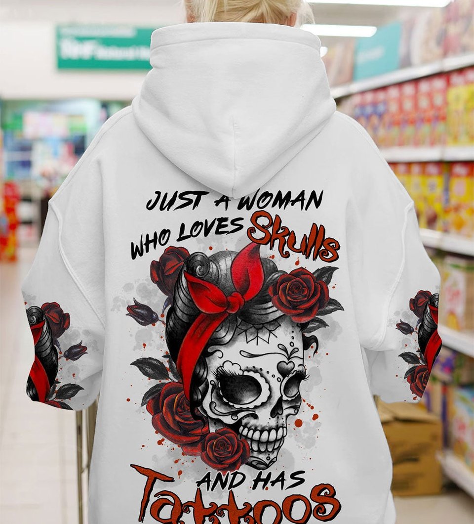 JUST A WOMAN WHO LOVES SKULLS AND HAS TATTOOS ALL OVER PRINT - TLTR0103231