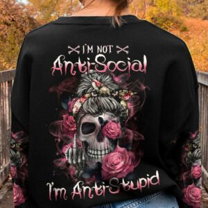 I'M NOT ANTI-SOCIAL I'M ANTISTUPID ALL OVER PRINT - YHHG2202233