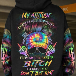 MY ATTITUDE CHANGES IN 5 SECONDS ALL OVER PRINT - YHHG1104231