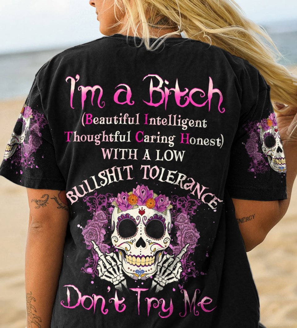 I'M A B DON'T TRY ME SUGAR SKULL ALL OVER PRINT - YHHG2103233