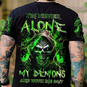 I'M NEVER ALONE MY DEMONS ARE WITH ME 24/7 ALL OVER PRINT - YHHN2802231