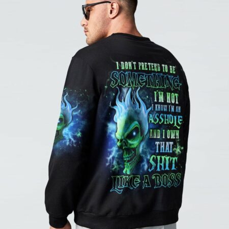 I DON'T PRETEND TO BE SOMETHING I'M NOT ALL OVER PRINT - YHLN2103234
