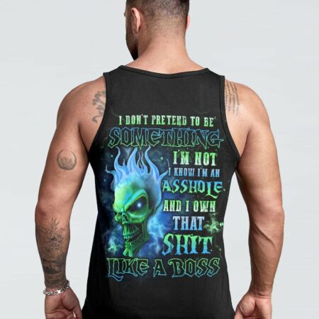 I DON'T PRETEND TO BE SOMETHING I'M NOT ALL OVER PRINT - YHLN2103234