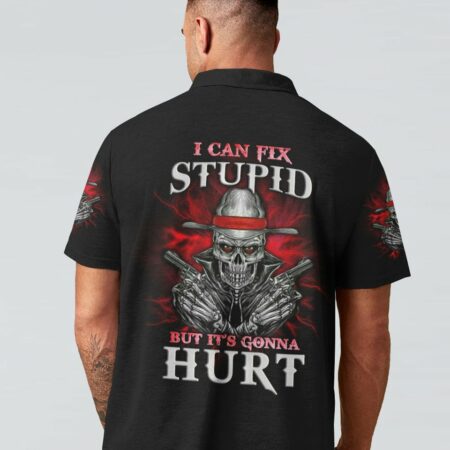 I CAN FIX STUPID BUT IT'S GONNA HURT ALL OVER PRINT - YHLN2312225