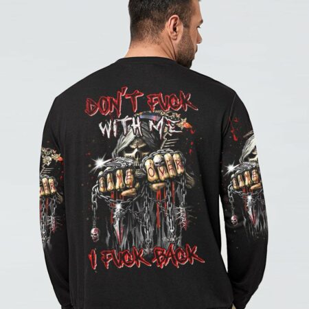 DON'T F WITH ME I F BACK ALL OVER PRINT - YHHN1912222
