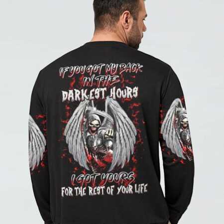 IF YOU GOT MY BACK IN THE DARKEST HOURS ALL OVER PRINT - YHHN2612221