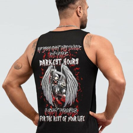 IF YOU GOT MY BACK IN THE DARKEST HOURS ALL OVER PRINT - YHHN2612221