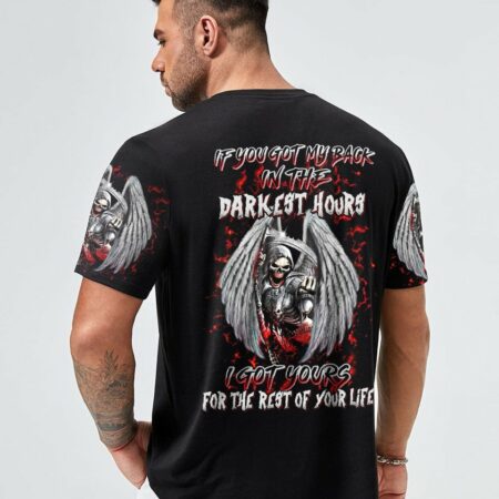 IF YOU GOT MY BACK IN THE DARKEST HOURS ALL OVER PRINT - YHHN2612221